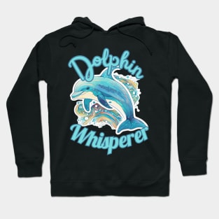 Dolphin Whisperer Watercolor Marine Sea Life Lover Hoodie